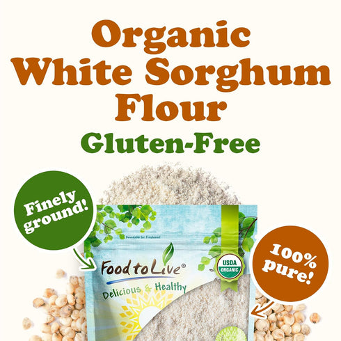 1 Food to Live Gluten-Free Organic White Sorghum Flour, Pound Non-GMO Whole Grains, Finely Ground, Pure, Raw. Good