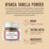 0.9oz Burlap & Barrel Nyanza Vanilla Powder Sweet, Classic Vanilla Flavor with Date-Tannin Aroma Suitable for Baking