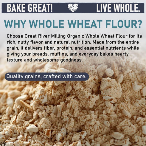 2 Lb Great River Organic Milling Organic Whole Wheat Flour | Unbleached & Unbromated | High Protein & Fiber | Non-GMO