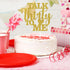 Talk Thirty to Me Cake Topper, Gold Glitter Dirty 30 for 30th Birthday, Wedding Anniversary Party Supplies