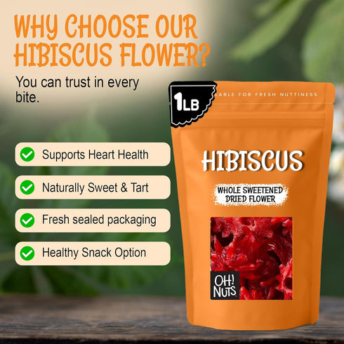 1 lb Packed Oh! Nuts Dried Hibiscus Flowers - - Dried Fruit - Whole Sweetened Dried Flowers - Dehydrated Fruit Bites