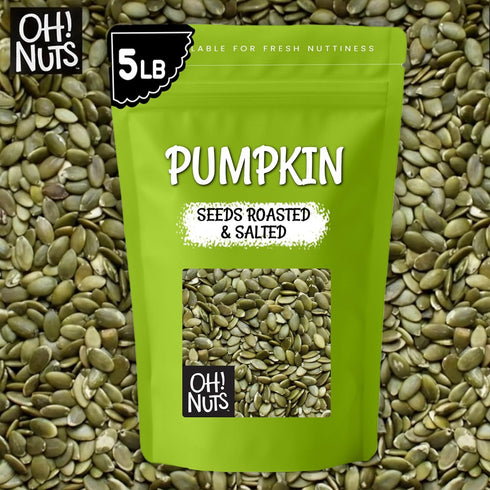 5 lb Packed Oh! Nuts Pumpkin Seed Roasted & Salted - Bulk Bag - No Shell Pumpkin Seeds - Roasted Seeds - Pepitas Snack