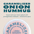 Little Sesame Hummus, 8 OZ Caramelized Onion