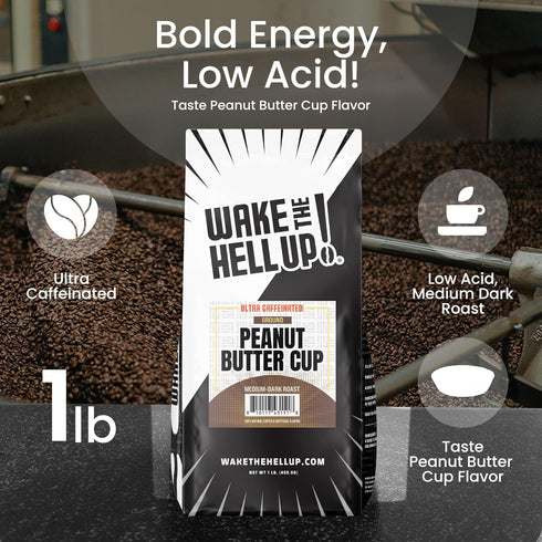 1lb Wake The Hell Up! Ultra-Caffeinated Peanut Butter Cup Whole Bean Coffee, Low Acid, Medium-Dark Roast