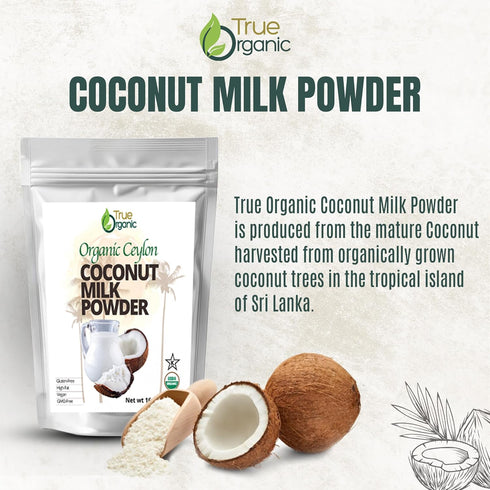 1 Lb True Organic Coconut Milk Powder, | USDA & Kosher | Plant-Based Creamer for Coffee, Tea & Smoothies | Non-GMO