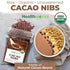 16 Oz 1 Lb Healthworks Superfoods Cacao Nibs Organic - / - Criollo Bean - Raw Unsweetened Chocolate Substitute