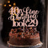 40 Is Fine When You Look 29: Happy Birthday Cake Topper for 40th Birthday Celebration (Rose Gold)
