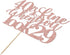 40 Is Fine When You Look 29: Happy Birthday Cake Topper for 40th Birthday Celebration (Rose Gold)