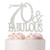 70th Birthday Party Cake Topper - Premium Silver Metal, Sparkly Rhinestone Decoration, 70 and Fabulous, Great