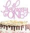 MYAMPED Half Way to One Cake Topper - Glitter Pink 6 Months Cake