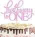MYAMPED Half Way to One Cake Topper - Glitter Pink 6 Months Cake