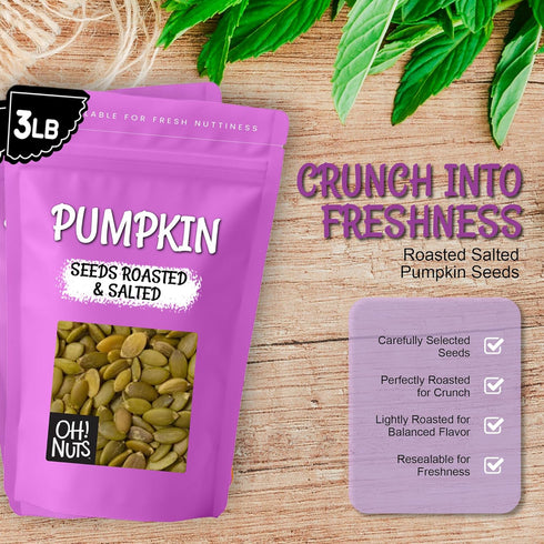 3 lb Packed Oh! Nuts Pumpkin Seeds - Roasted Salted - - No Shell Pepitas - in New York Zip-Seal Bag for Exceptional