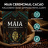 MAA Maia Ceremonial Cacao, Maia Cacao Powder Supplement with Flavanol, Theobromine, Magnesium & Flavonoids Blend