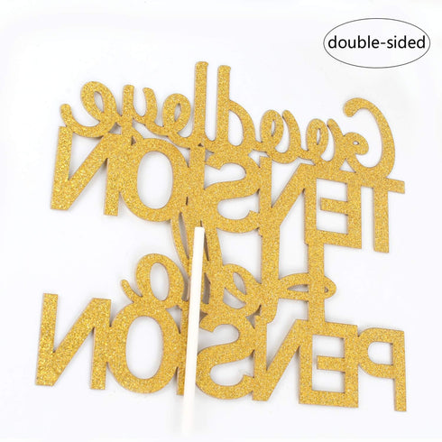 PHOHUI HAVE A NICE TIME Goodbye Tension Hello Pension Cake Topper - Double Sided Gold Glitter Happy Retirement Party