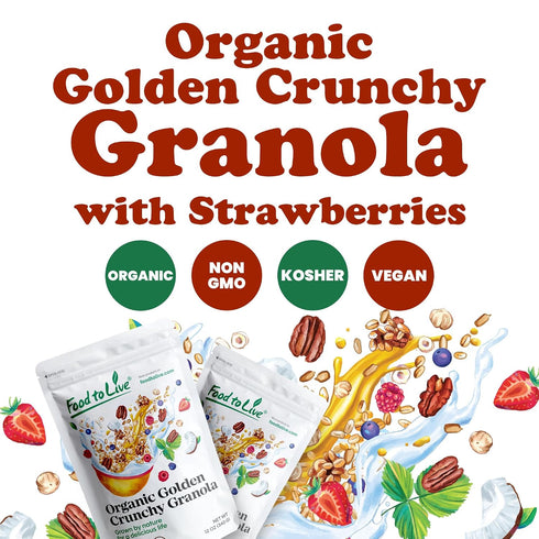 6 Food to Live Organic Golden Crunchy Granola with Strawberries, Ounces Handcrafted, Great for Breakfast Cereals