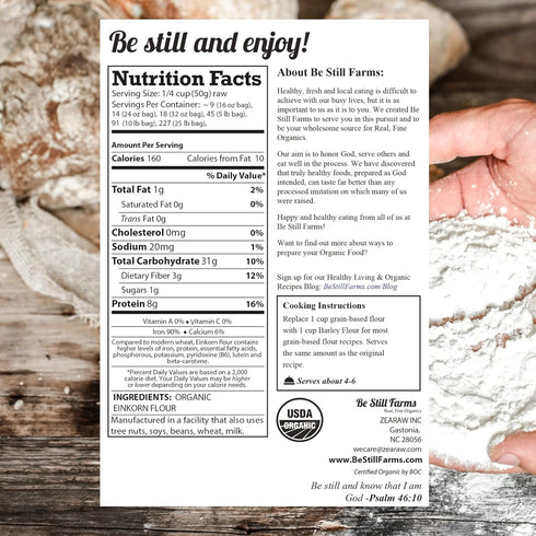 4.8 lb Be Still Farms Bulk Einkorn Flour Organic - Bread Flour for Baking - Ideal Whole Wheat All Purpose Flour