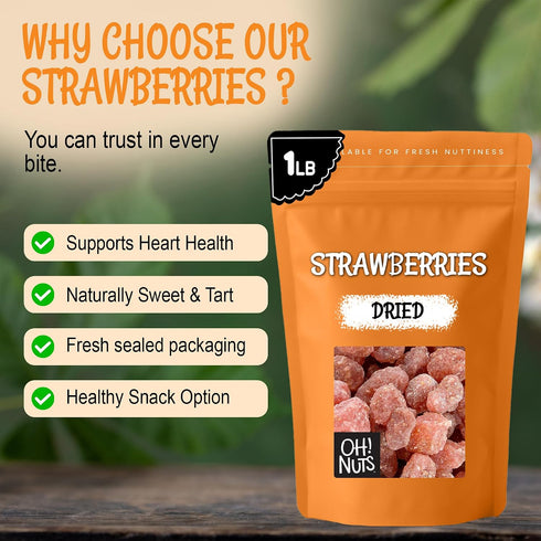 1 LB Packed Oh! Nuts Dried Strawberries - - Sweetened Dried Fruit - Dehydrated Fruit Bites - in New York Zip-Seal Bag