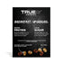 18 4 4 7.05 oz TRUELY Protein Cereal Chocolate Peanut Butter Flavor | g Protein, g Sugar |