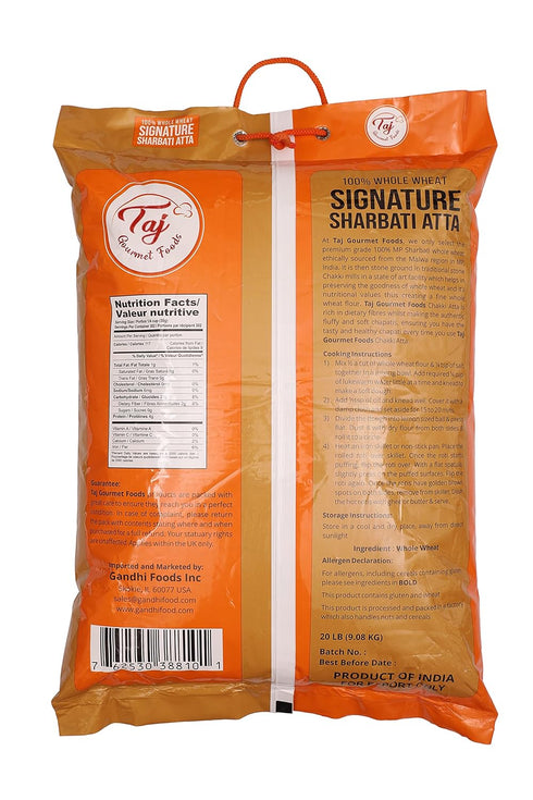TAJ Gourmet Foods 20-Pounds 100% TAJ Signature Sharbati Atta (Chakki Atta - Stone Ground), Whole Wheat Flour, Chappati