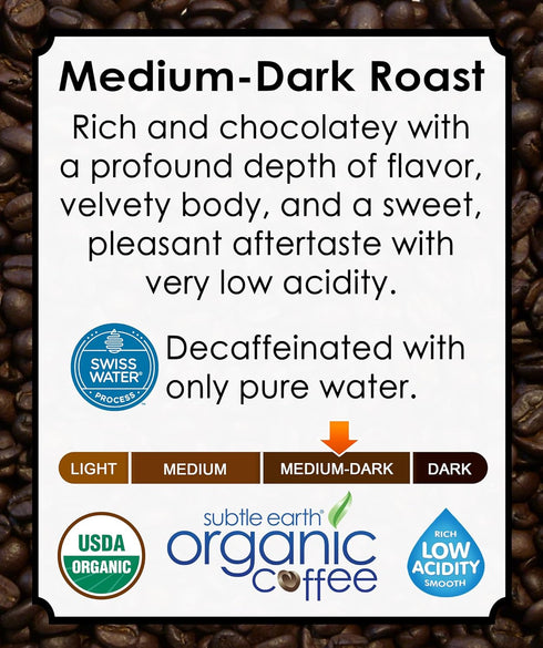 2LB 2 Subtle Earth Organic Decaf - Swiss Water Process Decaf - Medium Dark Roast - Whole Bean Coffee - Low Acidity