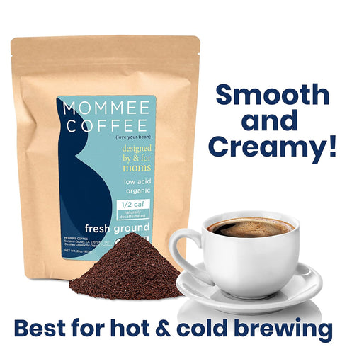 Mommee 22 oz. Coffee - Half Caf | Low Acid, Organic, Fair Trade, Water Processed | Ground