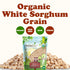 1.5 Food to Live Organic Great Plains White Sorghum Grain, Pounds Whole Ancient Groats. High Fiber. No-GMO. Raw Milo