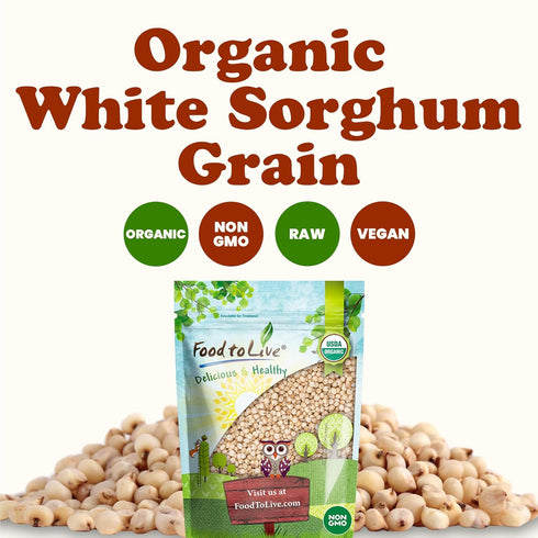 3 Food to Live Organic Great Plains White Sorghum Grain, Pounds Whole Ancient Groats. High Fiber. No-GMO. Raw Milo