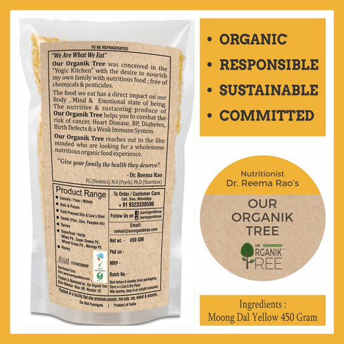 Our Organik Tree 100 500 (17.64 OZ) % organic Moong Dal Yellow / Split / Washed Gms