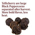 The Spice Way Whole Tellicherry Black Peppercorns, 4 oz Grinder Refill Bulk