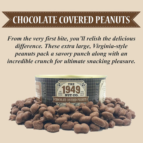 The 1949 Nut Co. 20 oz. Chocolate Covered Virginia Style Peanuts | Oil Roasted Fried with a Unique Crispy Crunch |