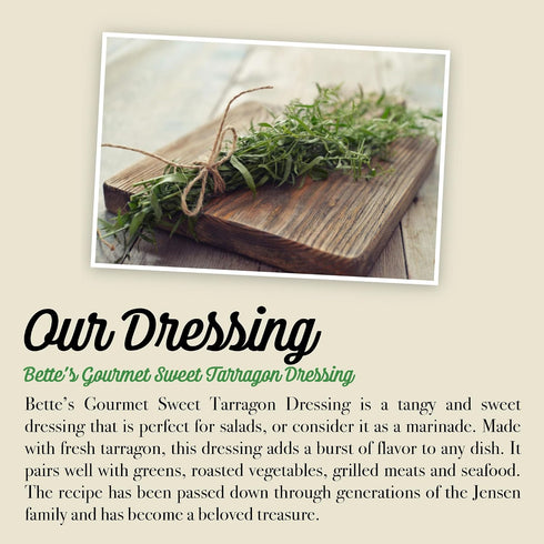 12 oz. Bettes Gourmet Sweet Tarragon Salad Dressing Gluten-Free, Light Oil & Vinegar Dressing with Robust Tarragon