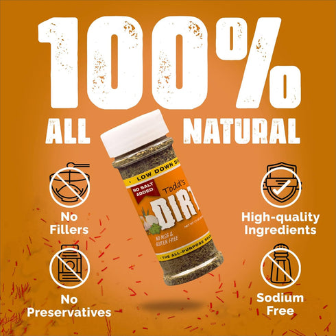Todd’s DIRT - Low Down DIRT, 1.7 oz Gourmet All Purpose Seasoning, No Salt, Gluten-Free