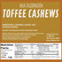 18 Toffee Cashews Ounce Bulk Bag, Sweet Crunchy Candied Roasted Cashews in Resealable Bag