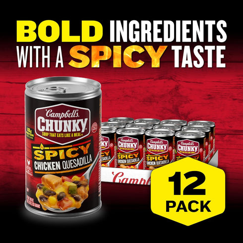 18.8 oz 12) Campbell's Chunky Soup, Spicy Chicken Quesadilla Soup, Can (Case