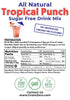 GramZero All Natural Tropical Punch Zero Calorie Sugar Free Drink Mix, Great For Nutrition Club Loaded Tea, Stevia