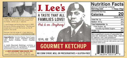 J. Lee's Gourmet BBQ Sauce J. Lee's Gourmet Ketchup