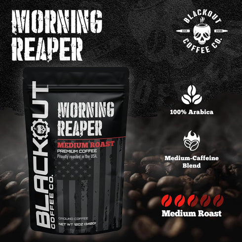12oz Blackout Coffee Morning Reaper Ground Coffee Medium Roast, Bold & Strong Flavor Freshly Roasted Bag.