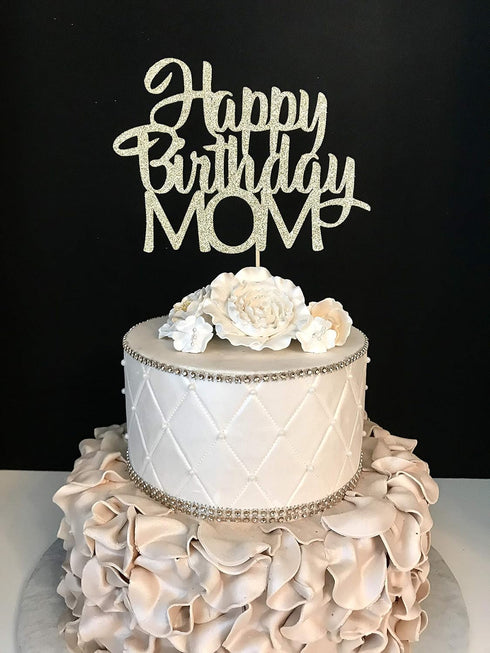 Happy Birthday Mom Cake Topper