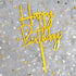 Happy Birthday Cake Topper for Party Decorations - Mirror Gold Acrylic