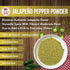 Jalapeno Powder Seasoning 4oz - Natural Premium Spice for Chili, Salsa, Stews, Tacos, Medium to High Heat