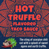 8 Ortega Hot Truffle Taco Sauce, Sweet and Spicy Sauce and Marinade, Ounce