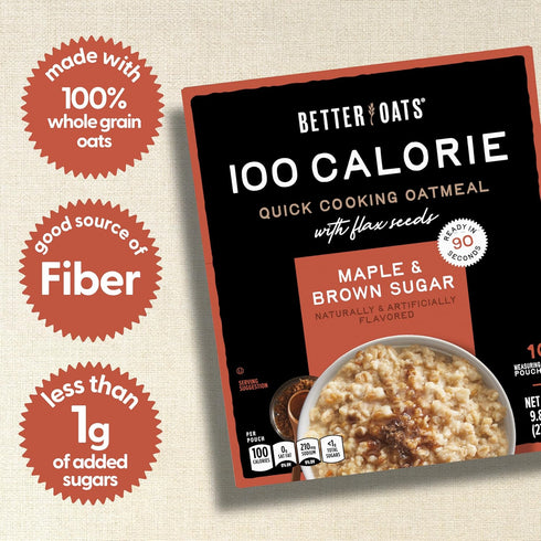 Better Oats 100 Packets, 90 10 (Pack 6) Calorie Maple & Brown Sugar Oatmeal Whole Grain with Flax Seeds and Rolled